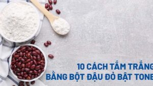 Làm đẹp bằng bột đậu đỏ